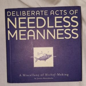 Book "Deliberate acts of needless meanness"